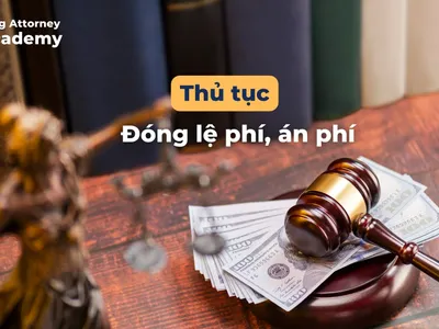 THỦ TỤC ĐÓNG LỆ PHÍ, ÁN PHÍ